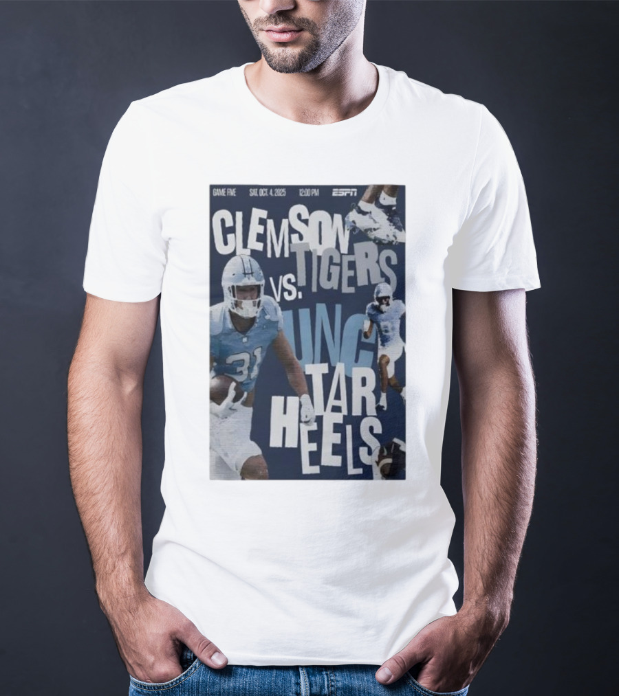 Clemson Tigers Vs UNC Tar Heels ESPN Game Five October 4 2025 Football T-Shirt