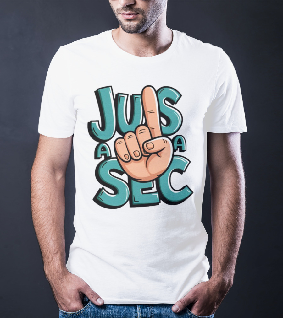Jus A Sec Finger Gesture Graphic T-Shirt