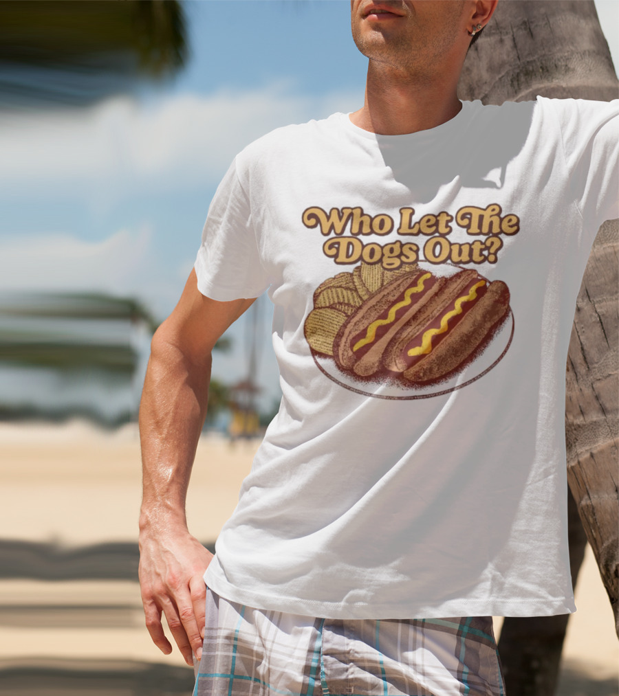 Who Let The Dogs Out Hotdog And Chips Plate MiddleClassFancy T-Shirt