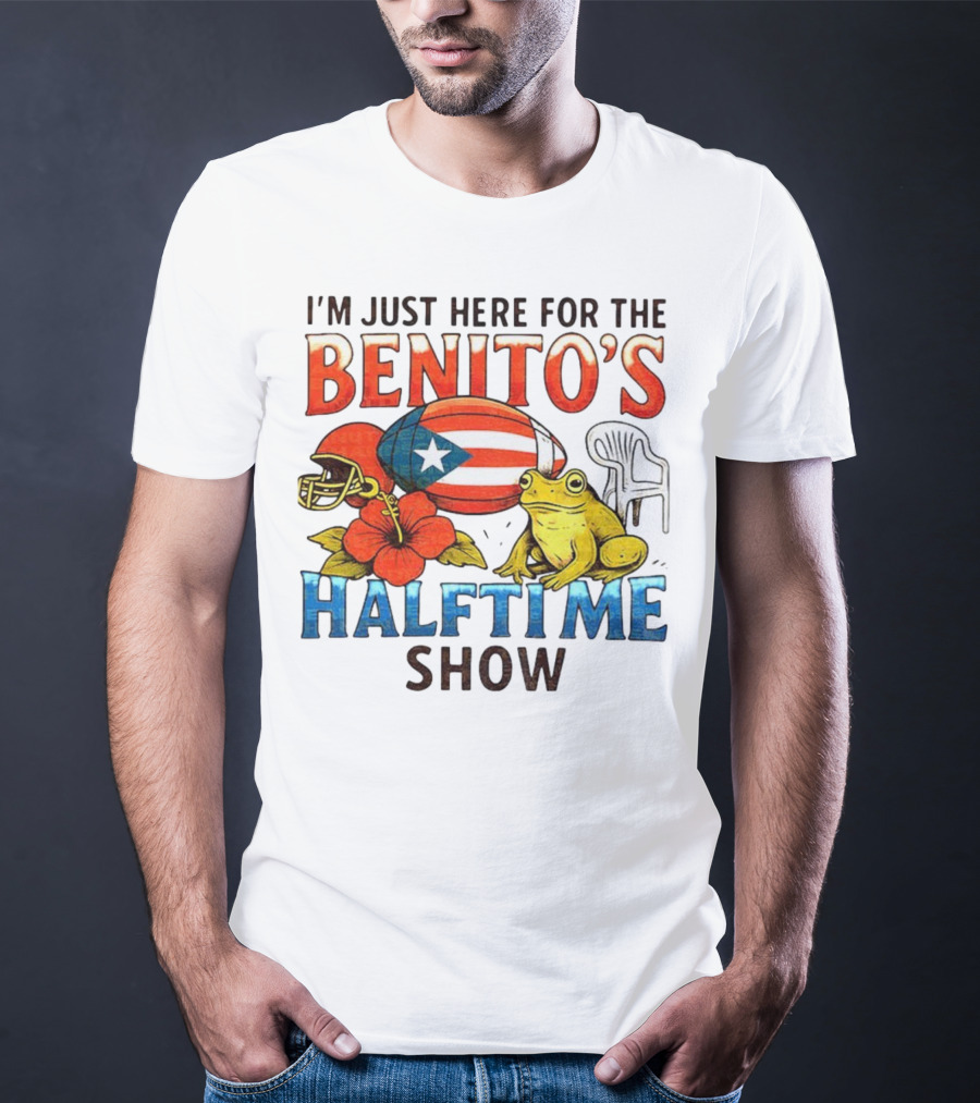 I'm Just Here For The Benito's Halftime Show Bad Bunny Super Bowl T-Shirt