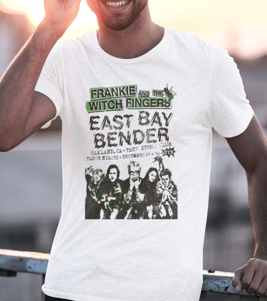 Frankie And The Witch Fingers East Bay Bender Oakland CA Thee Stork Club December 29-30 Three Nights T-Shirt