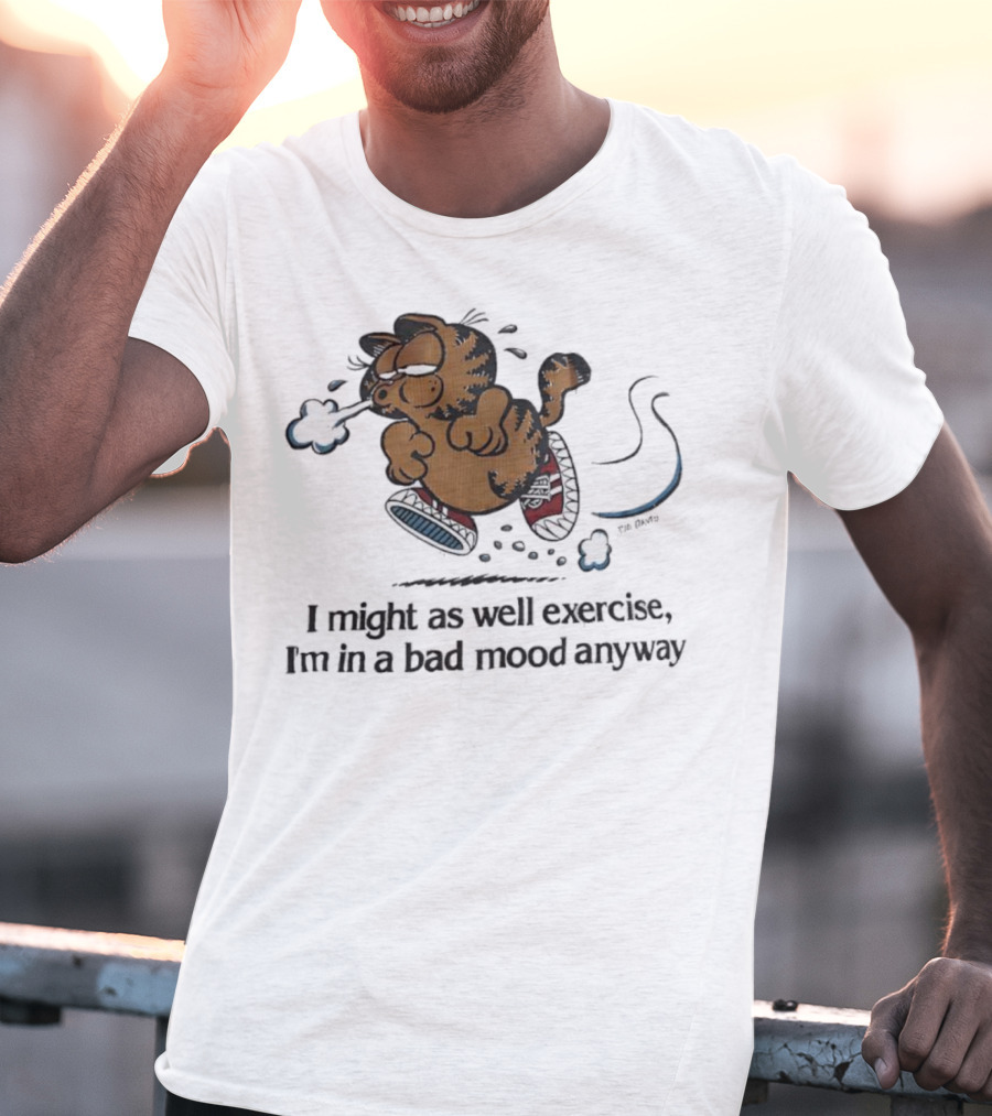 Garf I Might As Well Exercise I'm In A Bad Mood Anyway Cartoon Fitness Humor T-Shirt