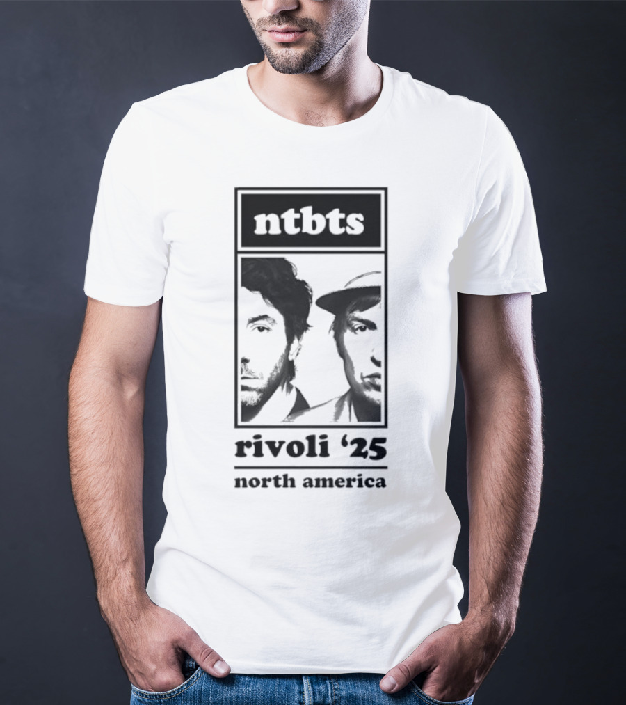 Ntbts Rivoli '25 North America Nirvanna The Band The Show The Movie T-Shirt