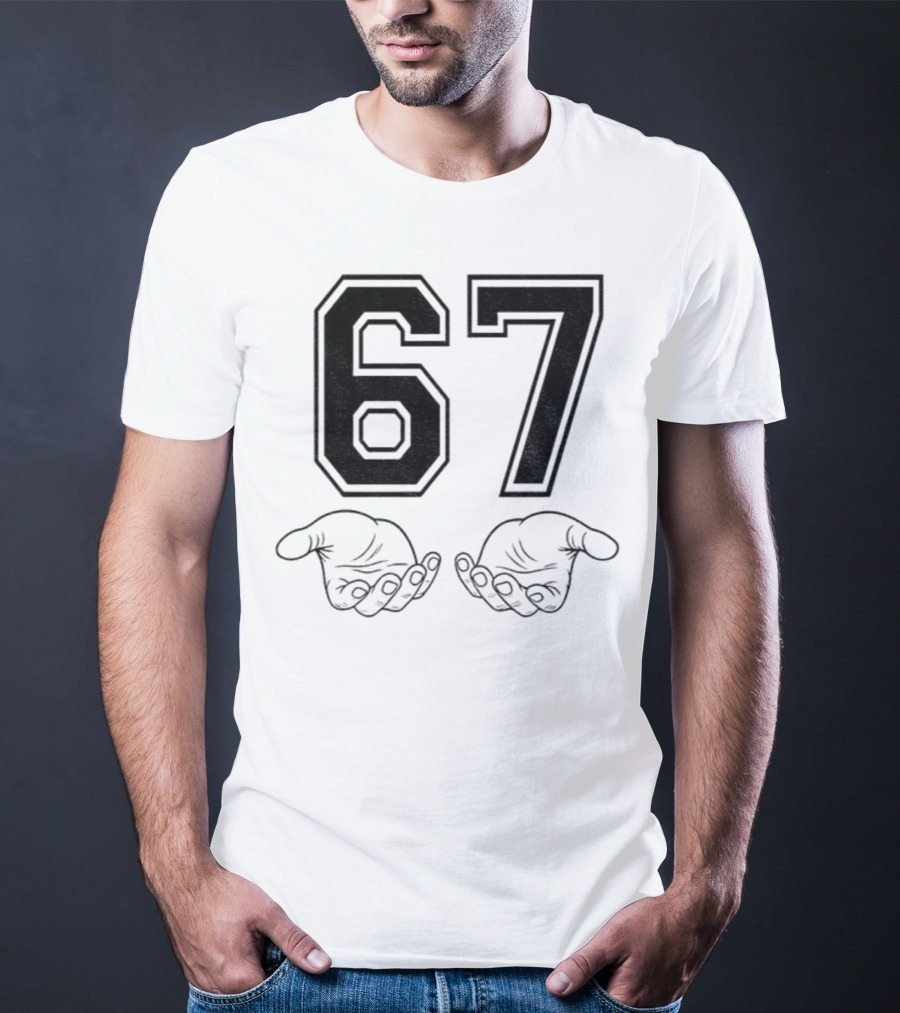 Six Seven 6 7 Meme Funny Hands 67 T-Shirt