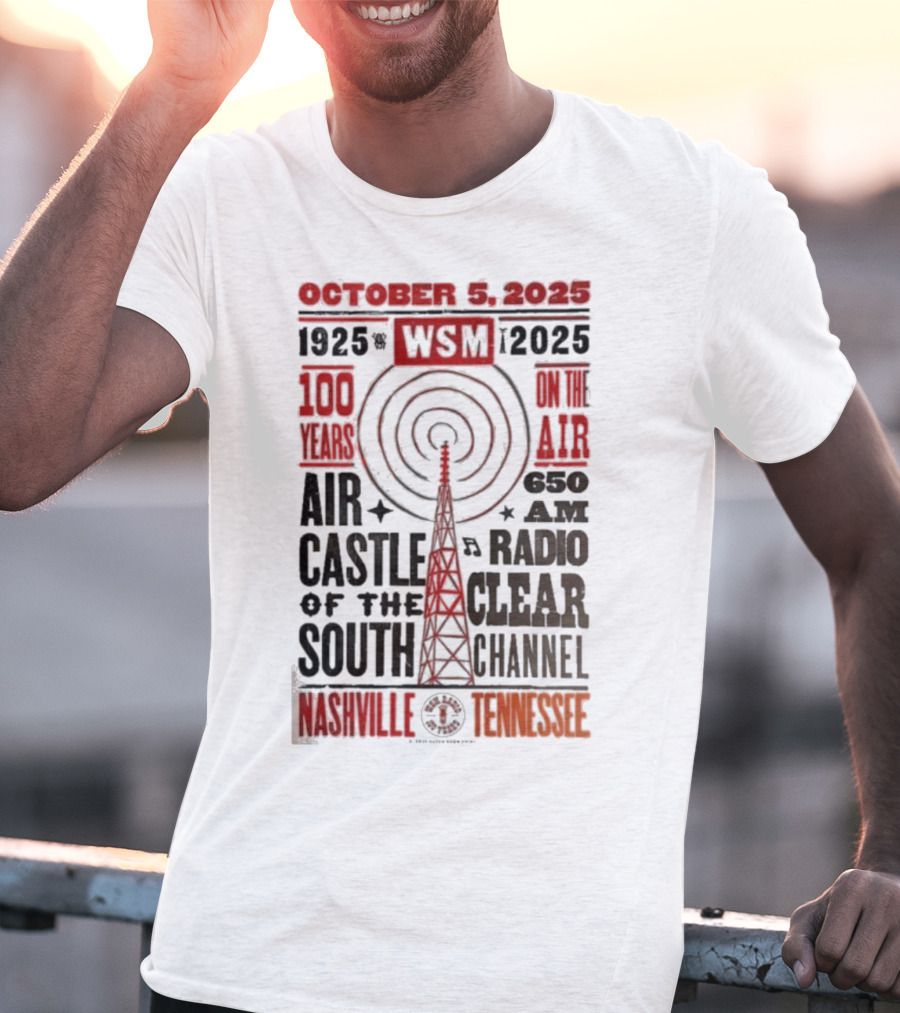 October 5 2025 WSM 100 Years On Air Air Castle Of The South 650 AM Radio Nashville Tennessee T-Shirt