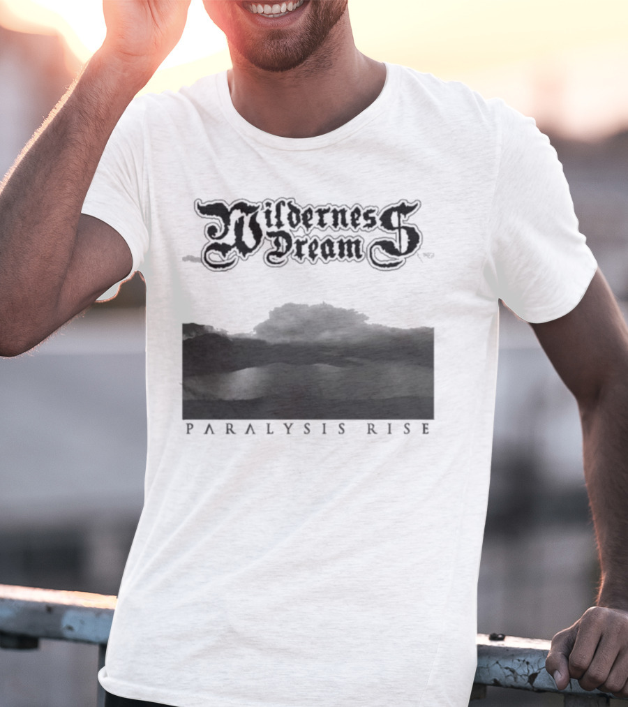 Wilderness Dream Paralysis Rise Scenic Monochrome Landscape T-Shirt