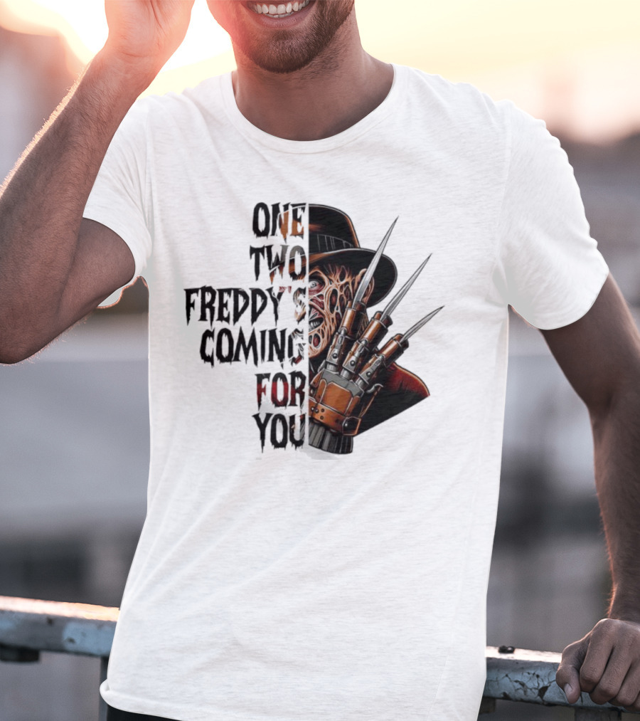 Freddy Krueger One Two Freddy’s Coming For You Horror Halloween T-Shirt