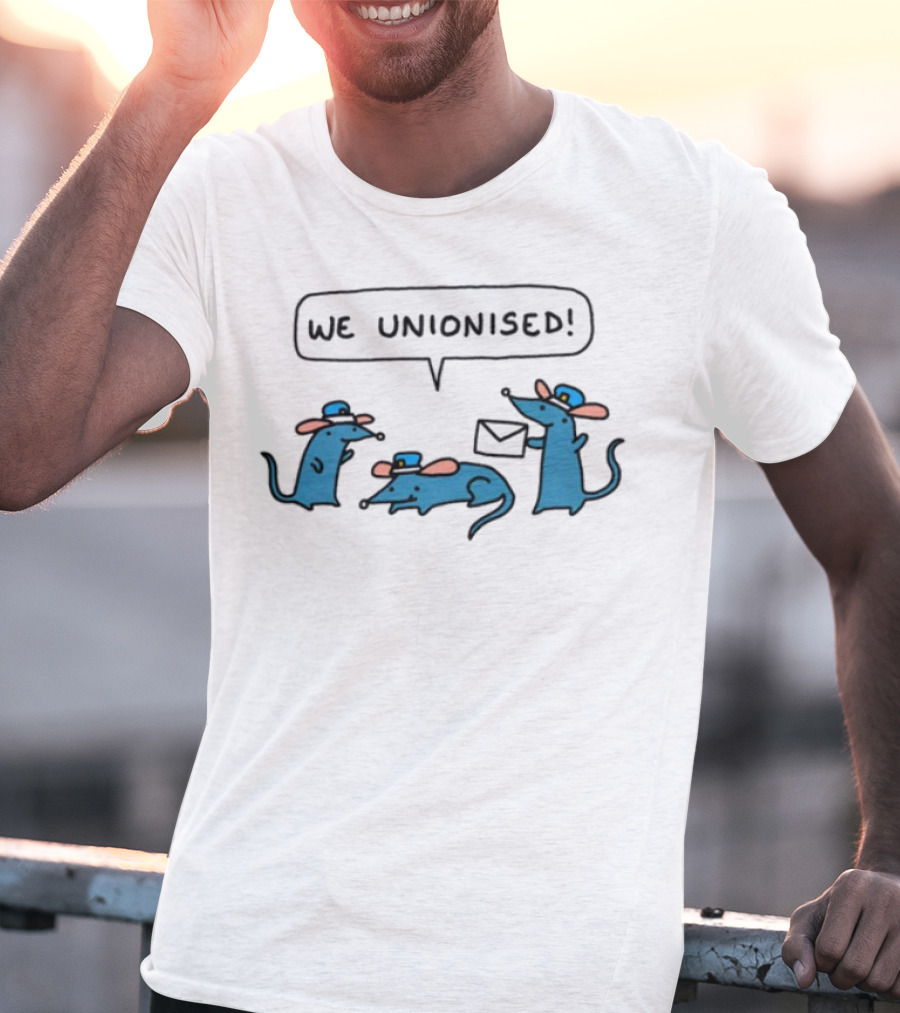 WE UNIONISED Mail Rats Comical Cartoon Mailman Speech Bubble T-Shirt