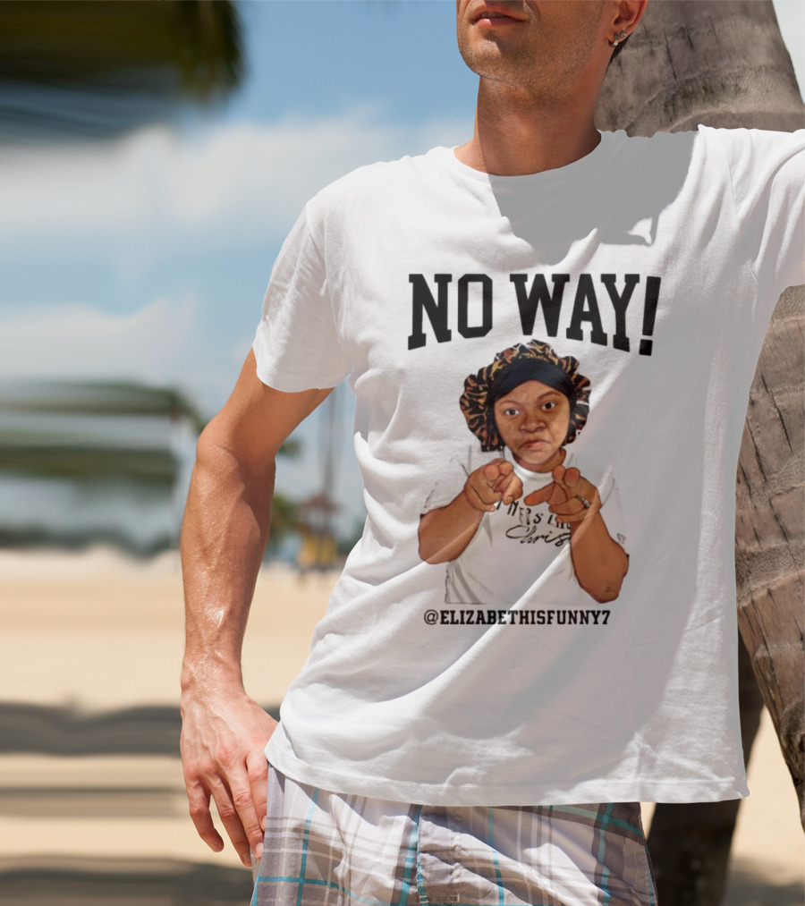 NO WAY Elizabethisfunny7 Surprised Expression Finger Pointing T-Shirt