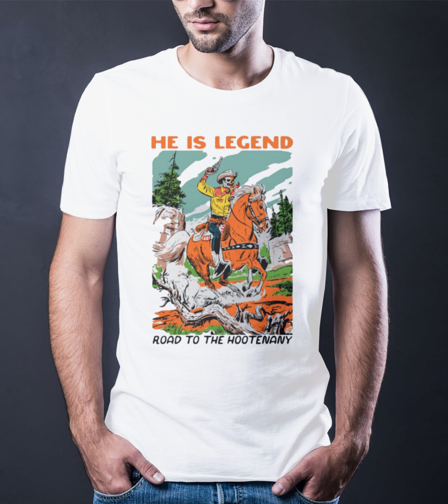 He Is Legend Cowboy Back To The Frontiers T-Shirt