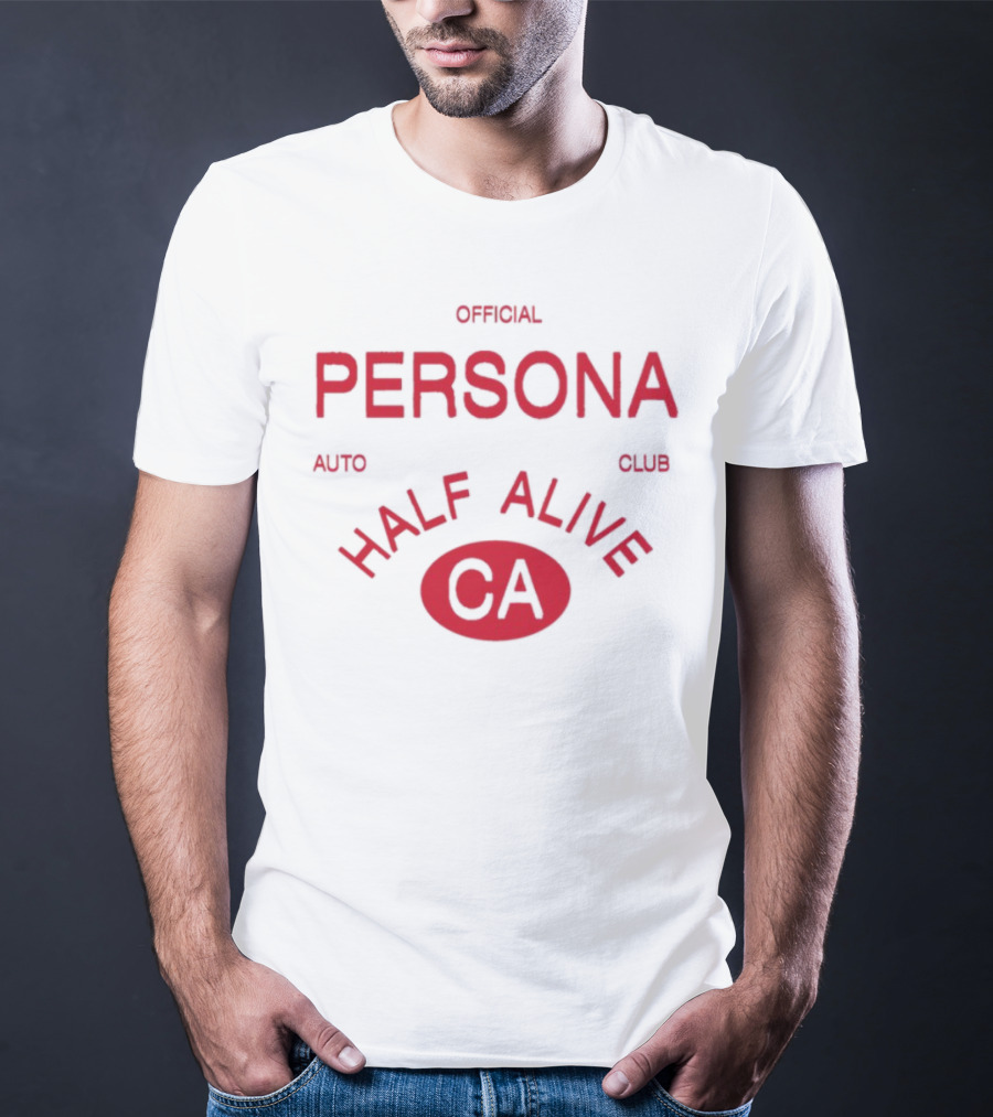 Official Persona Auto Club Half Alive CA T-Shirt