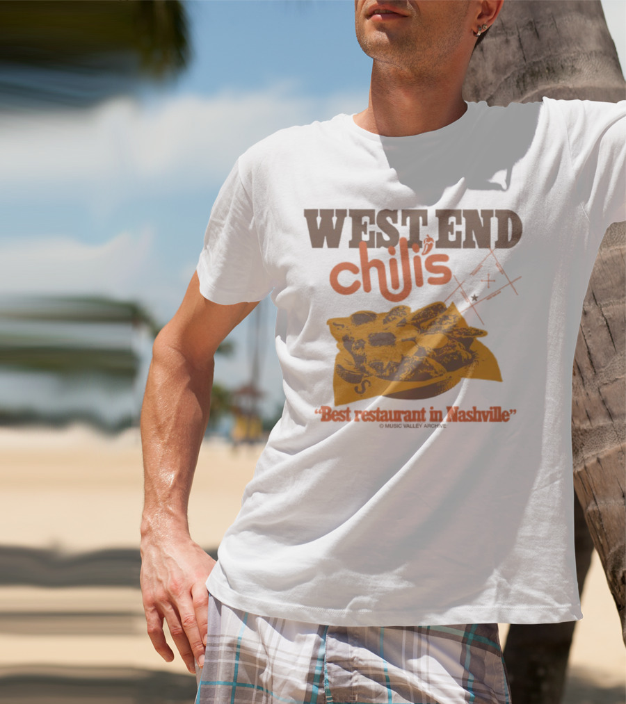 West End Chili's Best Restaurant In Nashville T-Shirt