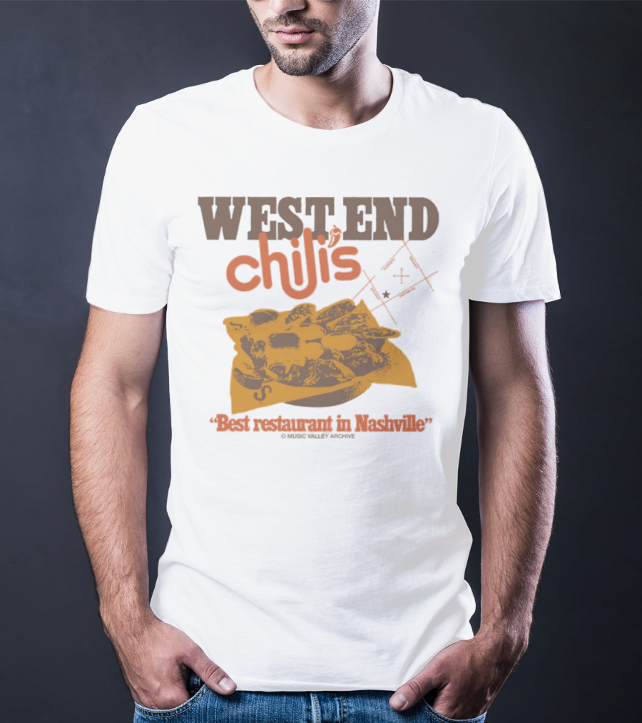West End Chili's Best Restaurant In Nashville T-Shirt