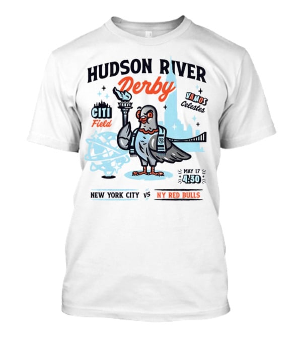 Hudson River Derby Citi Field Vamo Pigeons NYC FC Vs NY Red Bulls May 17 T-Shirt