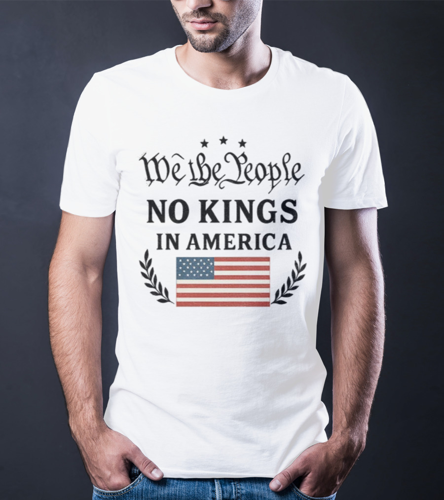 We The People No Kings In America Flag T-Shirt