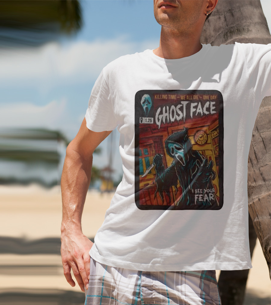 Ghost Face Killing Time Comic Book We All Die One Day I See Your Fear T-Shirt