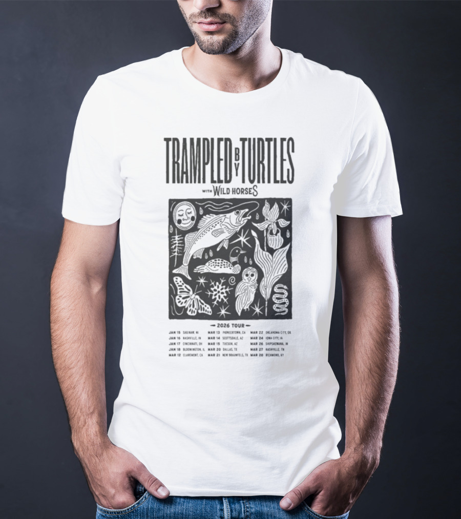 Trampled By Turtles Wild Horses 2026 Tour Dates Fish Sun Moon Flower Butterfly T-Shirt