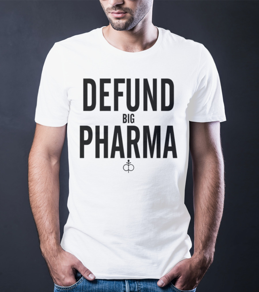 Defund Big Pharma Amplify Awareness Movement T-Shirt