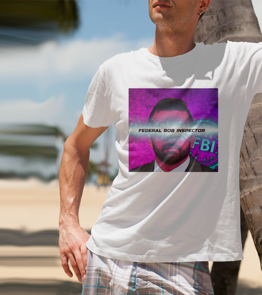 Federal Bob Inspector FBI Parody Pink Background T-Shirt