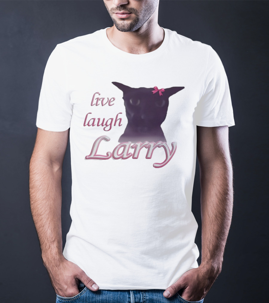 Live Laugh Larry Cat With Pink Bow T-Shirt