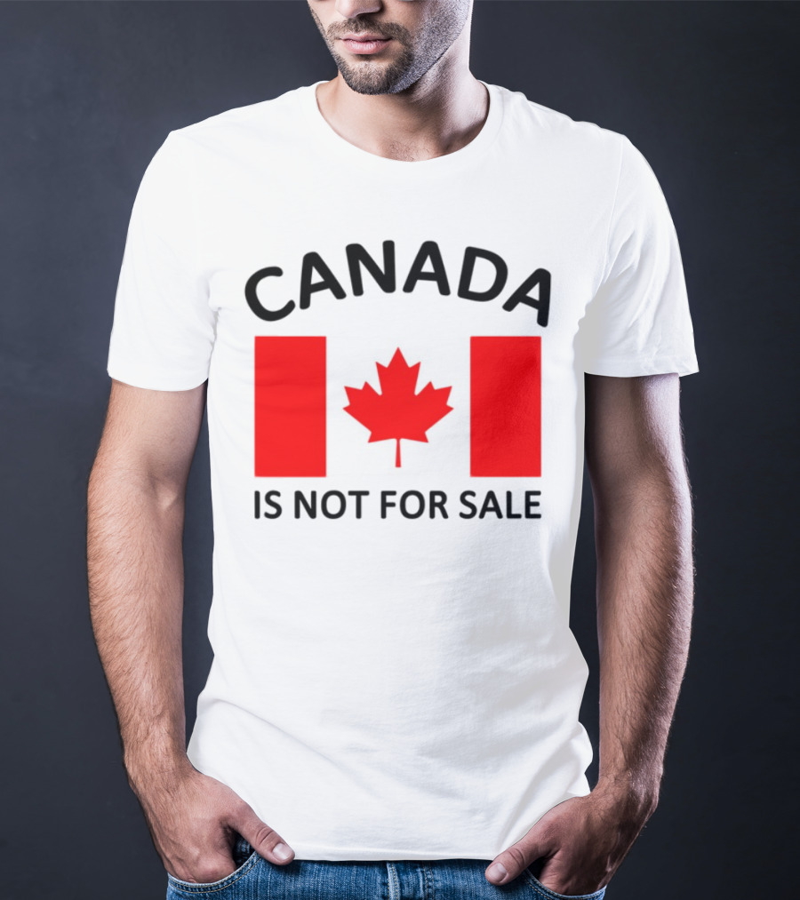 Mike Myers Canada Is Not For Sale Maple Leaf Flag T-Shirt