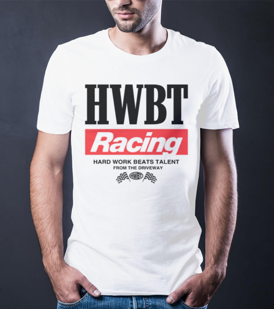 HWBT Racing Hard Work Beats Talent From The Driveway Smoke T-Shirt