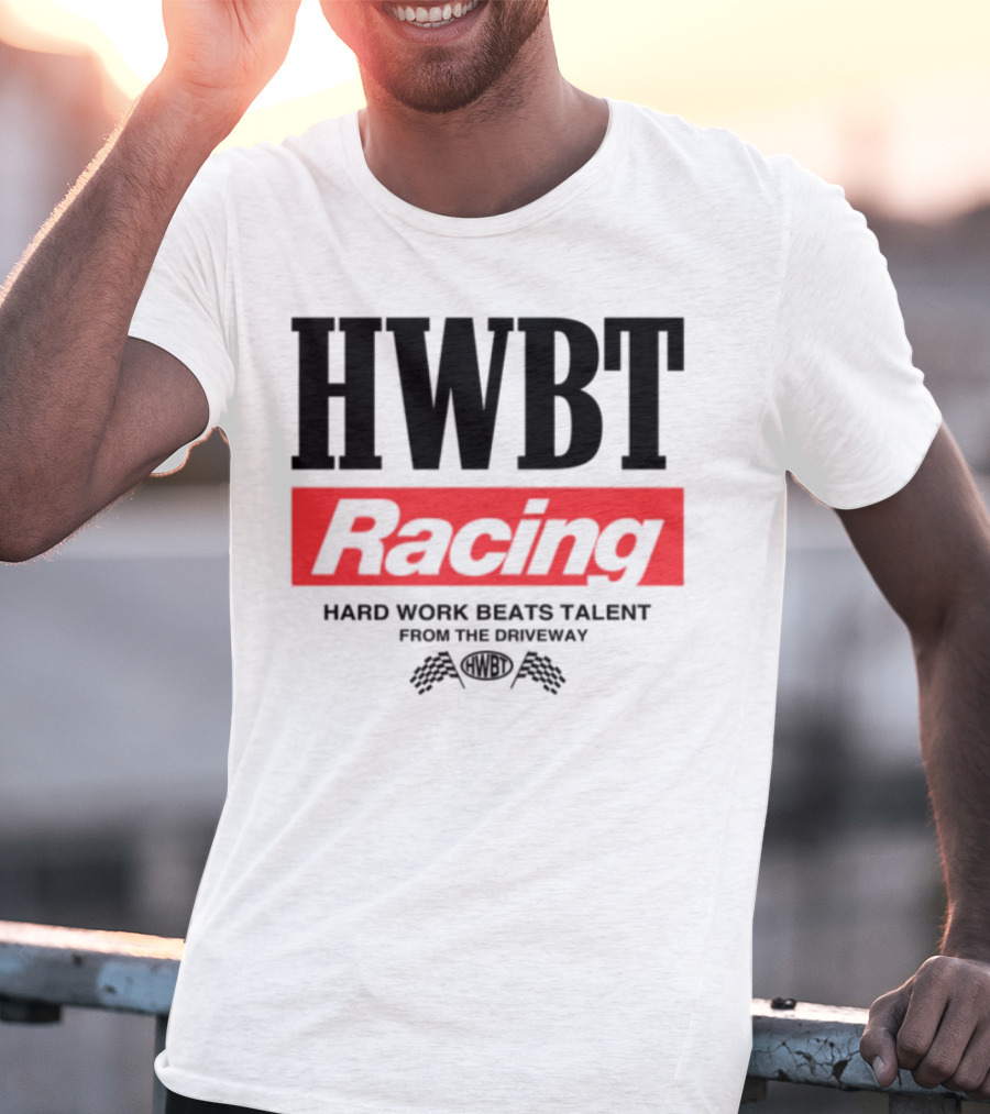 HWBT Racing Hard Work Beats Talent From The Driveway Smoke T-Shirt