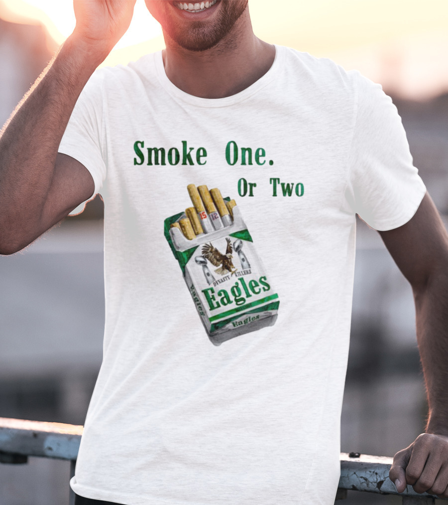 Smoke One Or Two Eagles Dynasty Killers T-Shirt