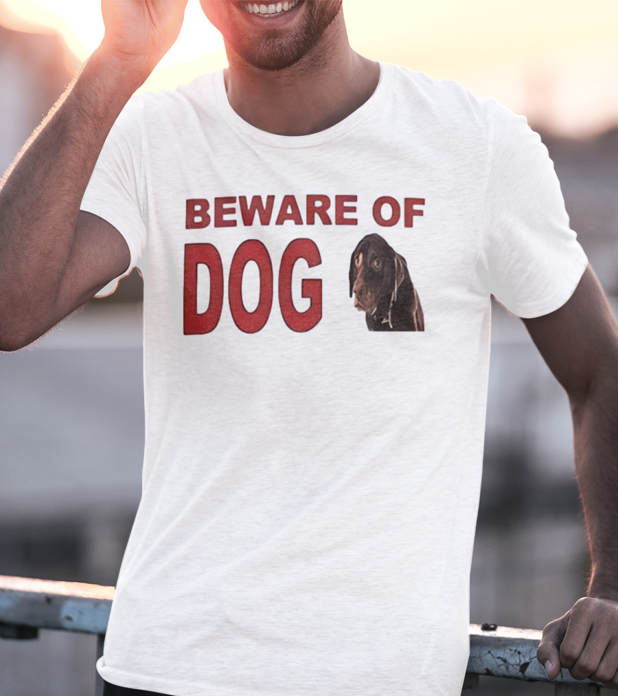 BEWARE OF DOG Meme Vintage Humor T-Shirt