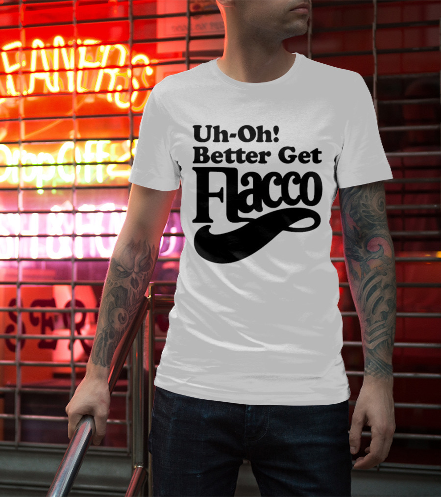 Cleveland Browns Uh-Oh! Better Get Flacco Sports Fan Apparel Football Humor T-Shirt