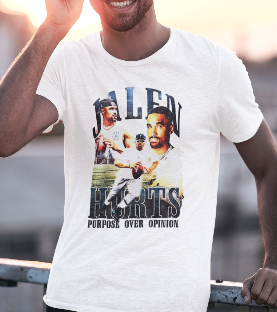 Jalen Hurts Purpose Over Opinion Philadelphia Eagles Super Bowl NFL T-Shirt