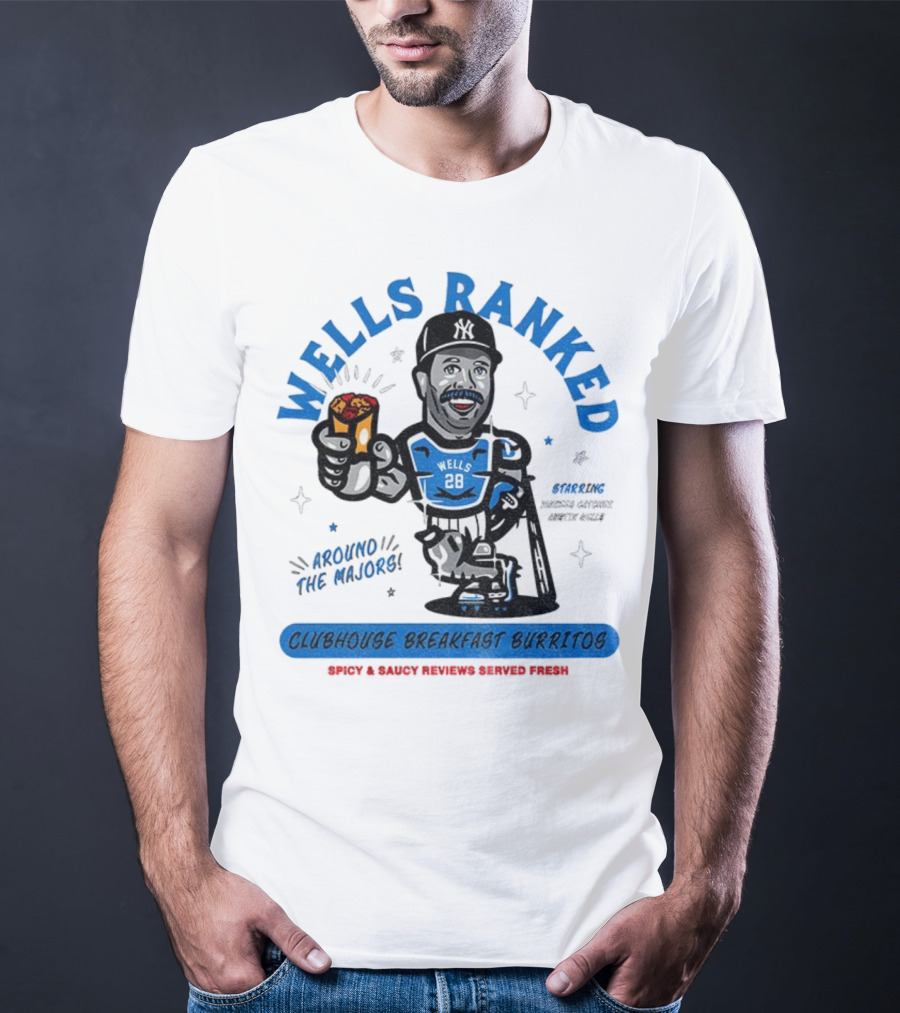 Wells Ranked Vernon Wells Clubhouse Breakfast Burritos New York Yankees Around The Majors T-Shirt
