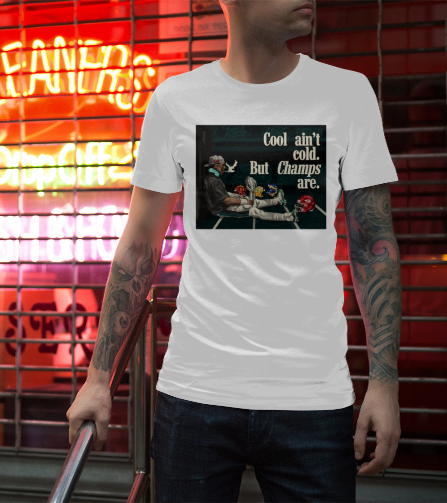 Cool Ain't Cold But Champs Are Football Helmets Trophy Stadium Scene T-Shirt