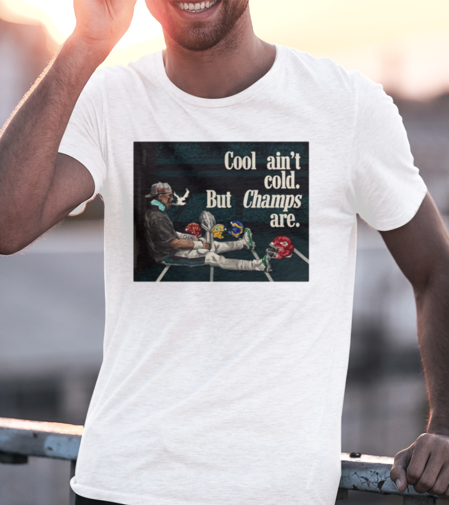 Cool Ain't Cold But Champs Are Football Helmets Trophy Stadium Scene T-Shirt