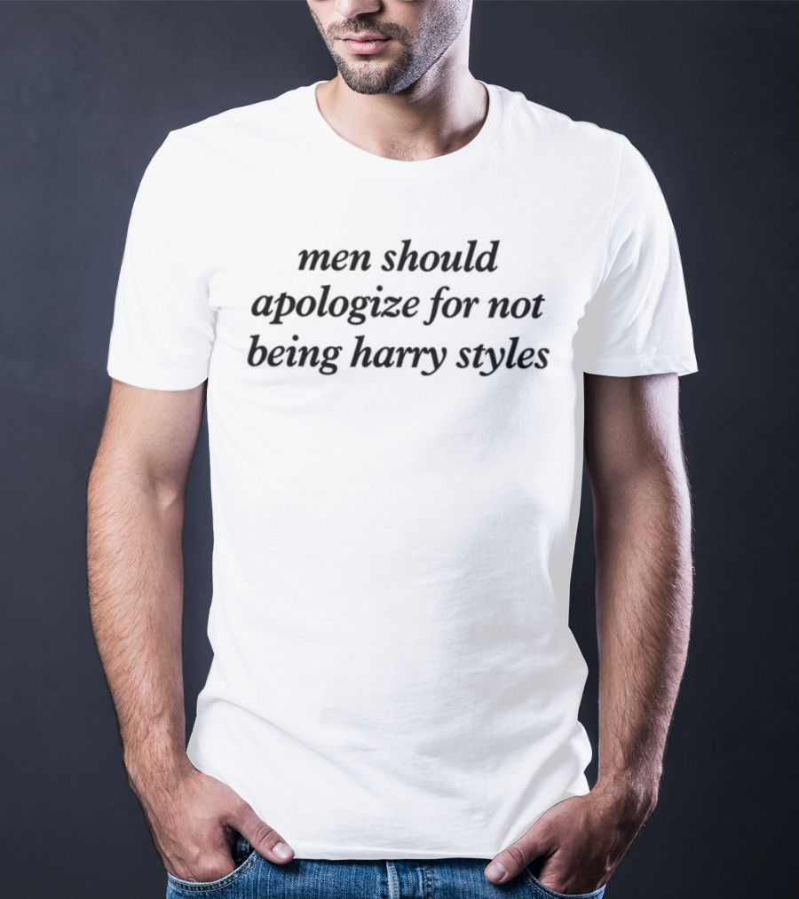 Sorry For Not Being Harry Styles T-Shirt