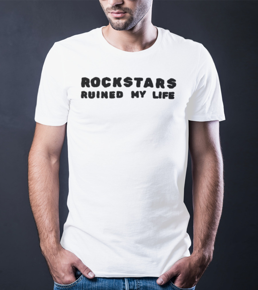 Rockstars Ruined My Life Retro Music Lovers Statement T-Shirt