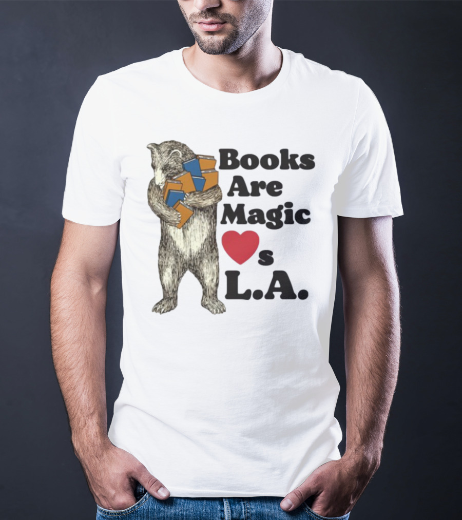 Books Are Magic Loves L.A. Bear With Books Illustration T-Shirt