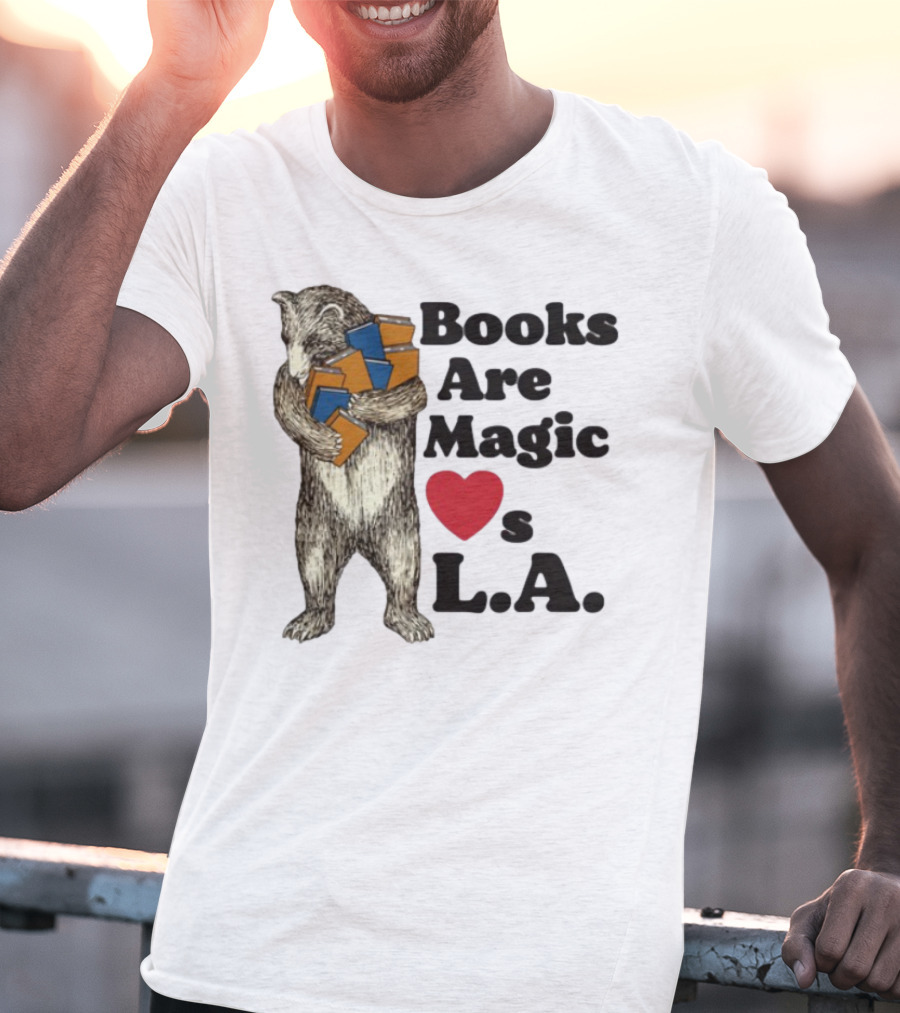 Books Are Magic Loves L.A. Bear With Books Illustration T-Shirt