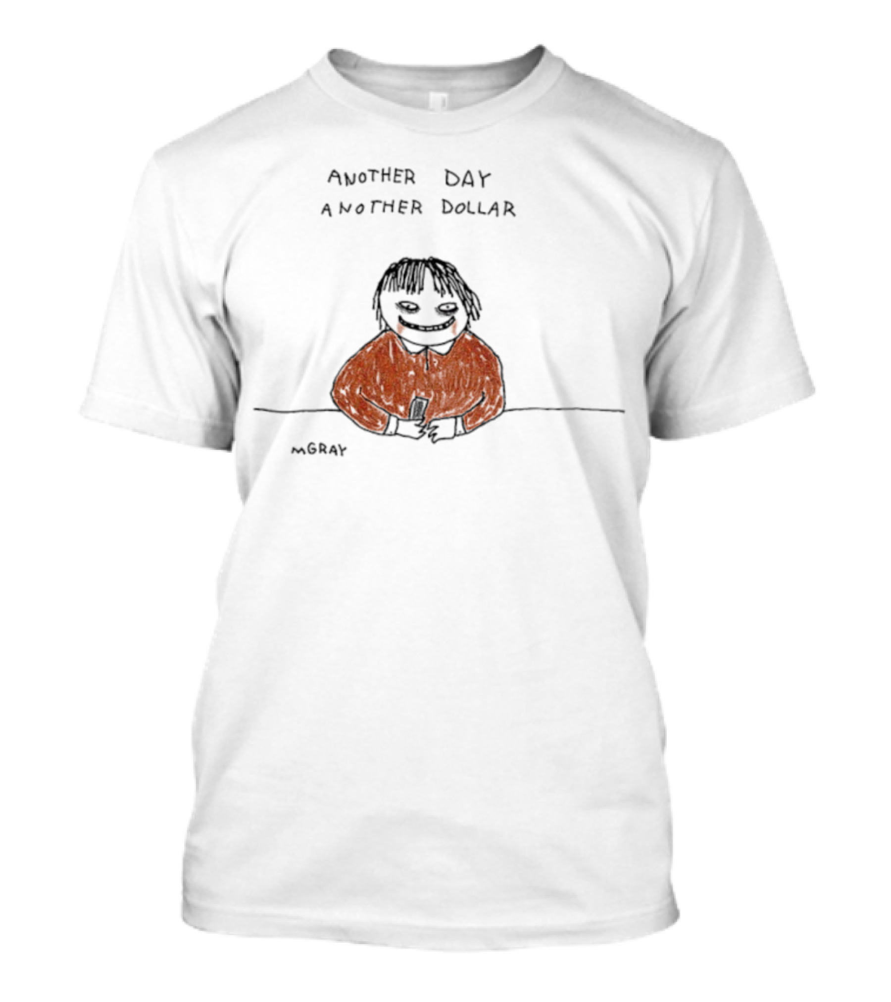 Another Day Another Dollar Smiling Face With Glasses And Orange Jacket T-Shirt