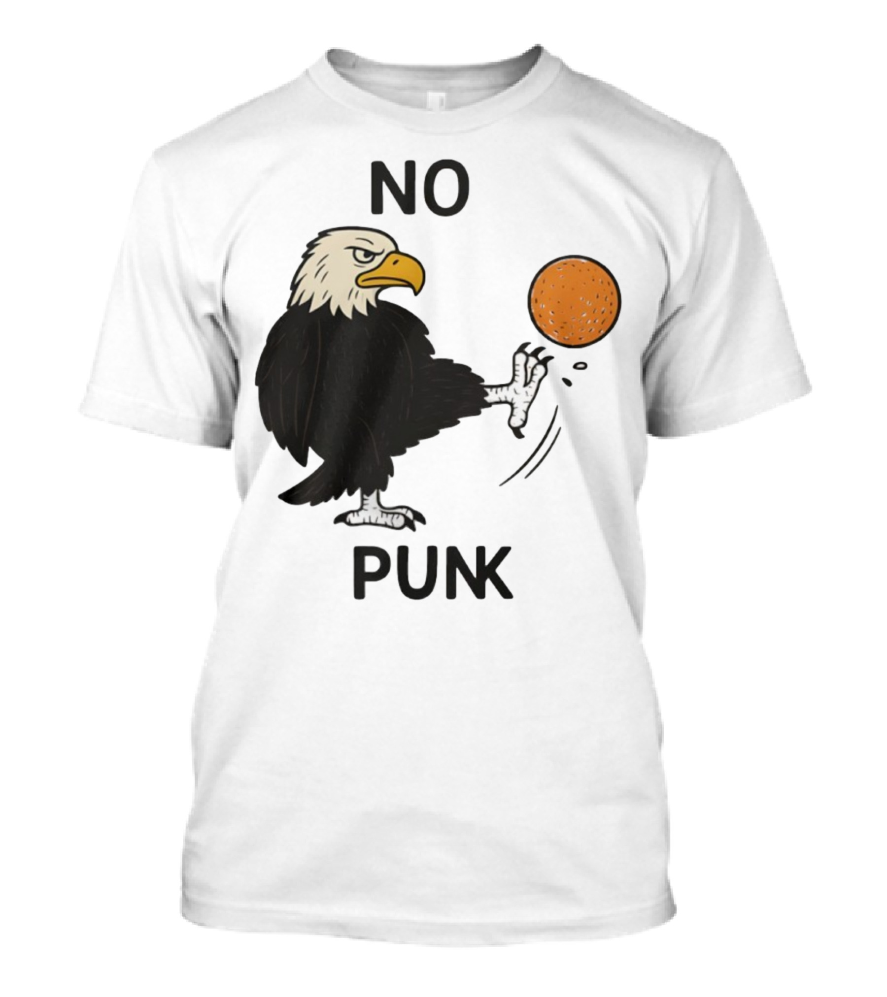 Bald Eagle Kicking Orange Ball No Punk T-Shirt