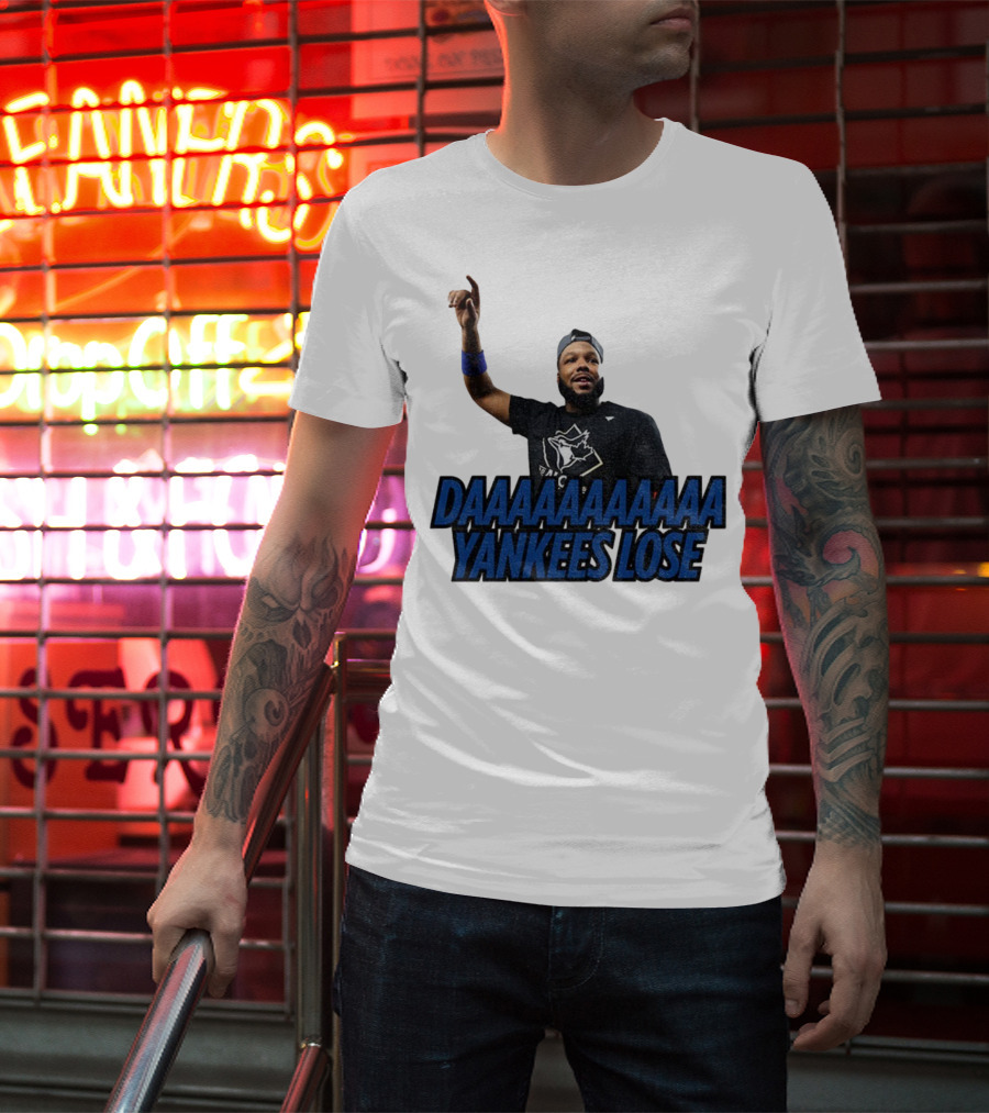Daaaaaaaa Yankees Lose Vladimir Guerrero Jr Toronto Blue Jays Victory Celebration T-Shirt