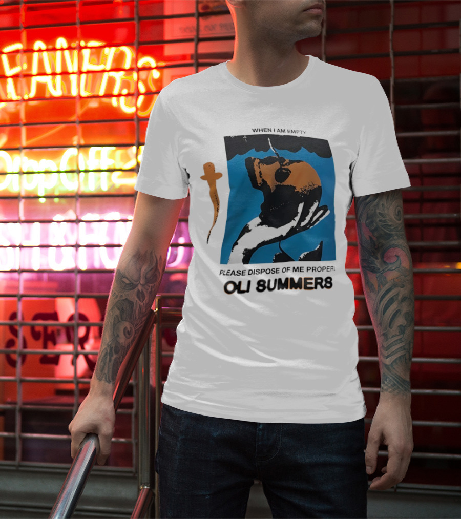 Oli Summers When I Am Empty Please Dispose Of Me Properly T-Shirt