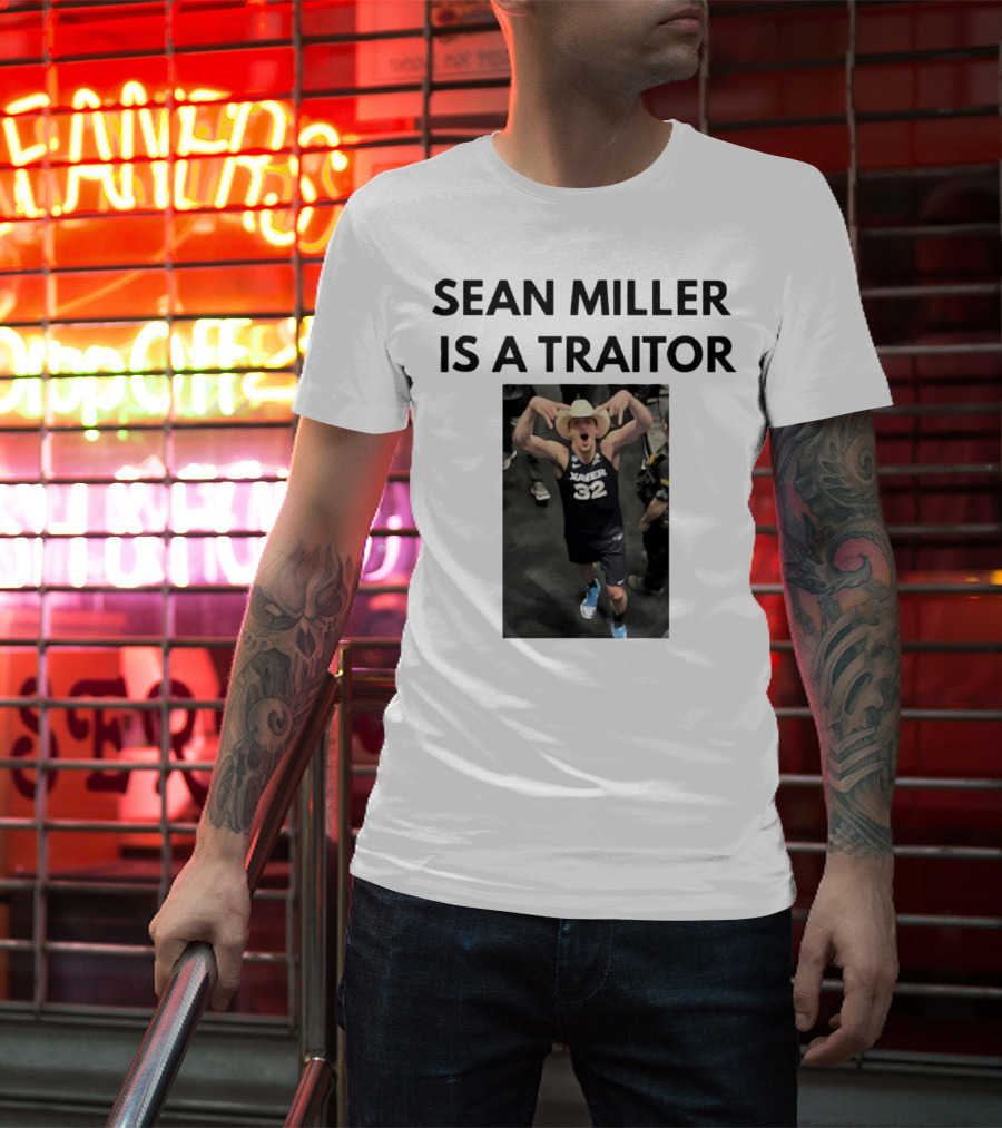 Sean Miller Is A Traitor Xavier 32 Cowboy Hat T-Shirt