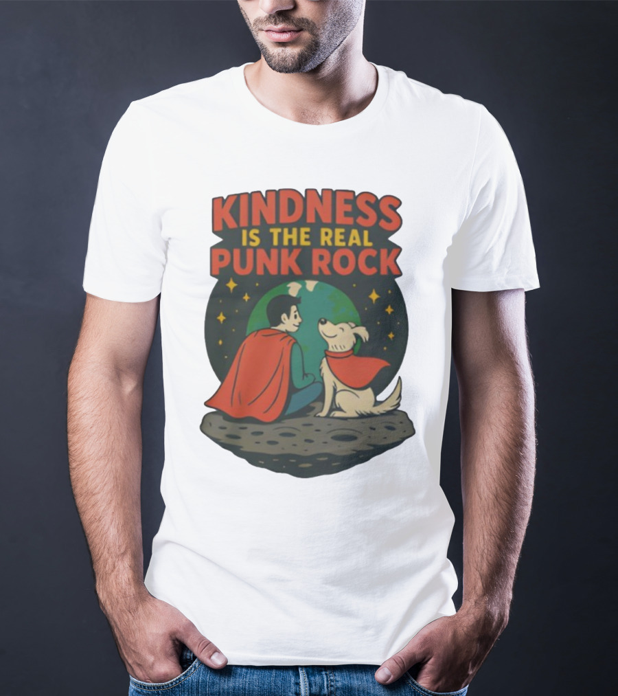Kindness Is The Real Punk Rock Superman And Krypto Cartoon T-Shirt