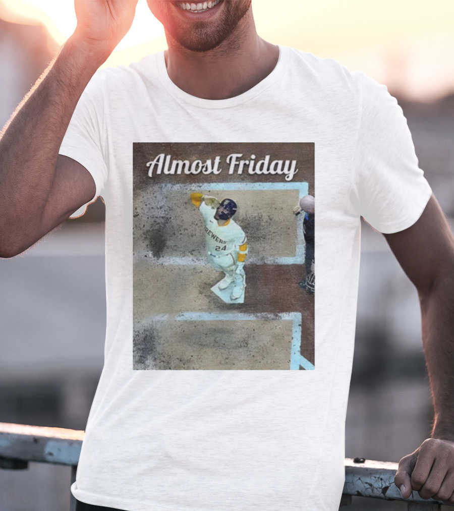 William Contreras Brewers Almost Friday 24 At Home Plate 2025 T-Shirt