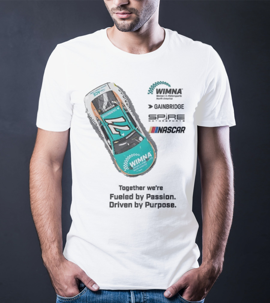 WIMNA Women In Motorsports North America Together We’re Fueled By Passion Driven By Purpose Racing Car Collaboration T-Shirt