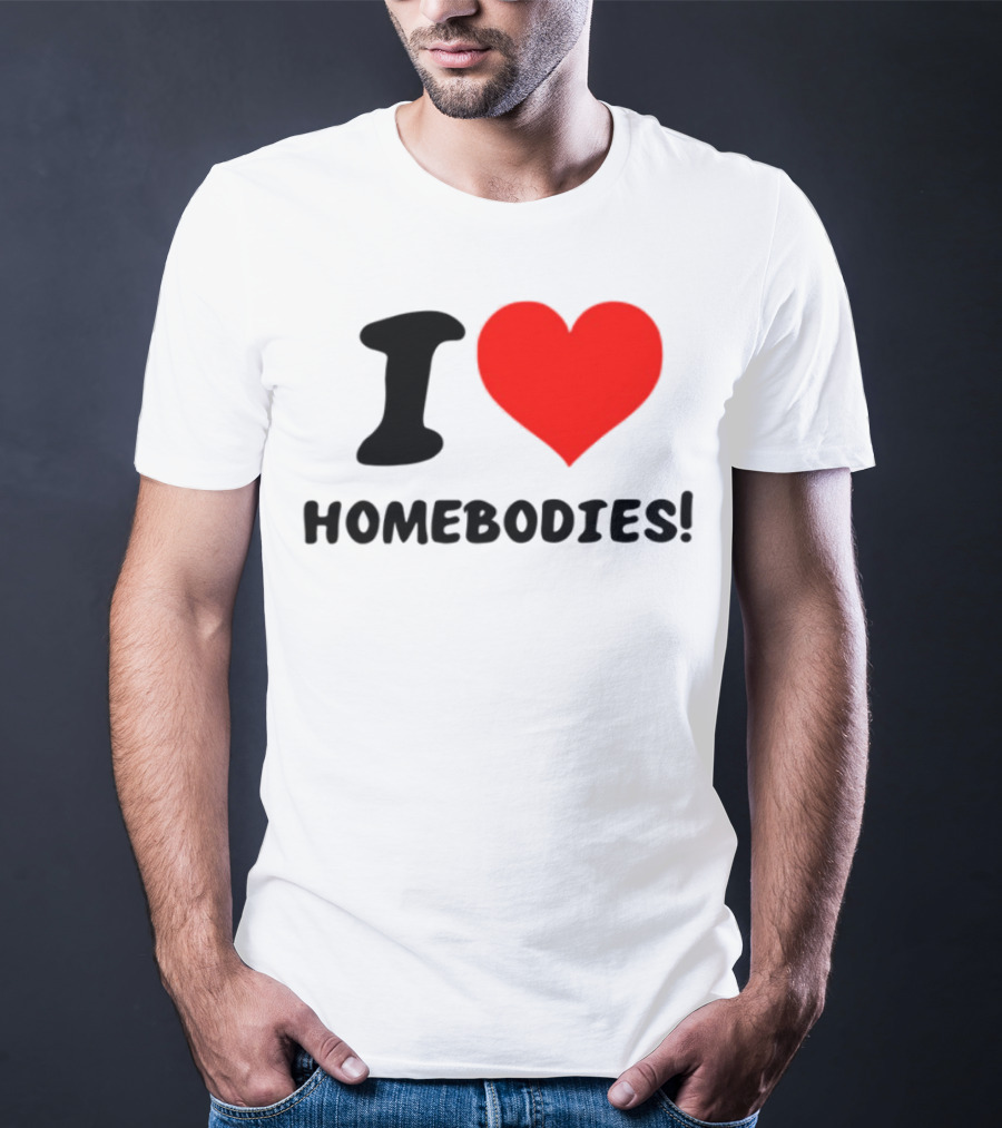 Slidesnvibes I Love Homebodies Cozy Vibes T-Shirt