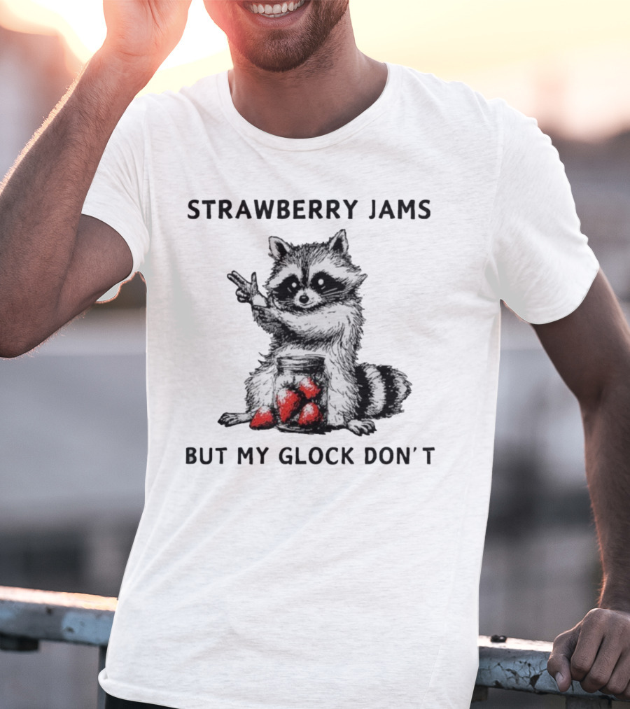 Raccoon With Strawberry Jams But My Glock Don’t T-Shirt
