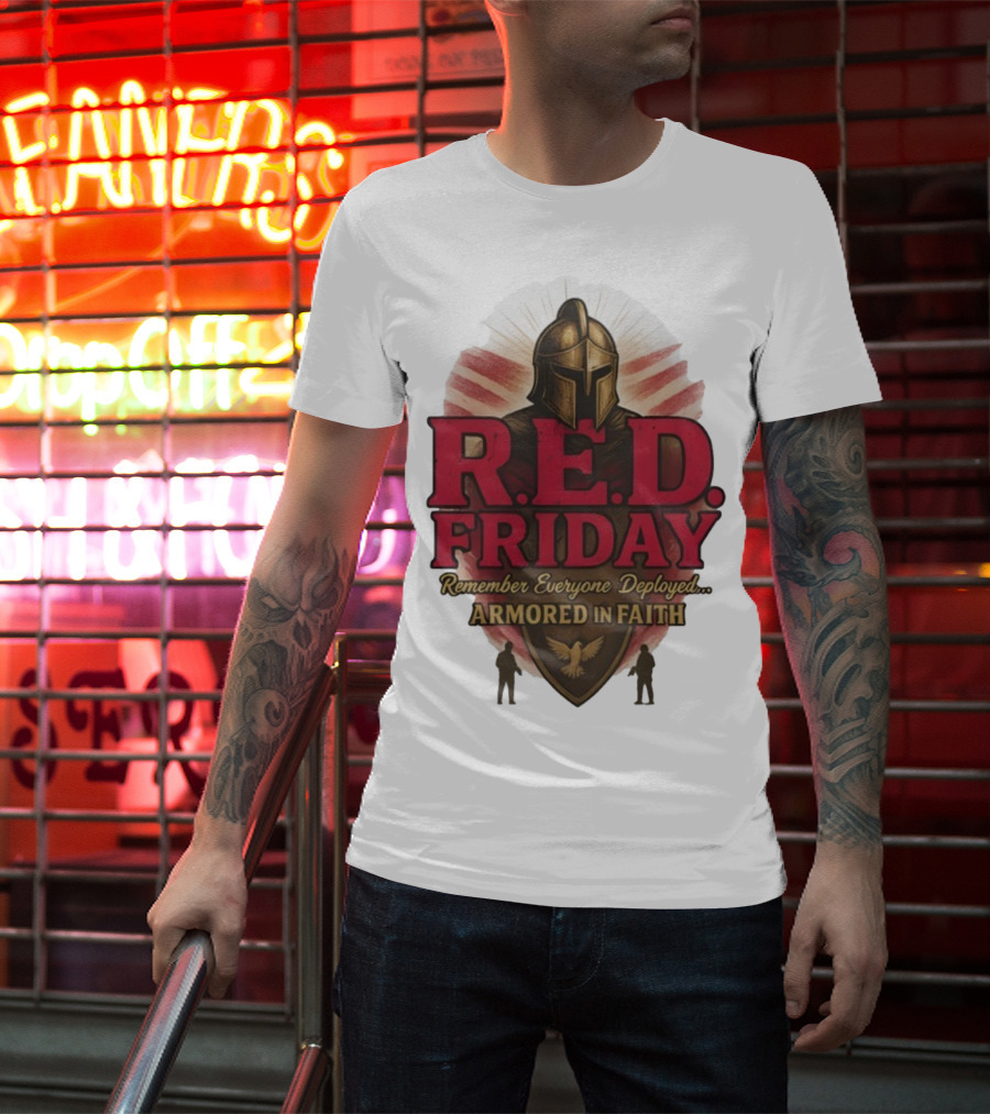 R.E.D. Friday Remember Everyone Deployed Armored In Faith Helmet Shield Eagle T-Shirt