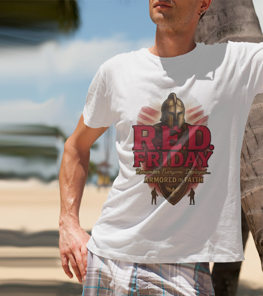 R.E.D. Friday Remember Everyone Deployed Armored In Faith Helmet Shield Eagle T-Shirt